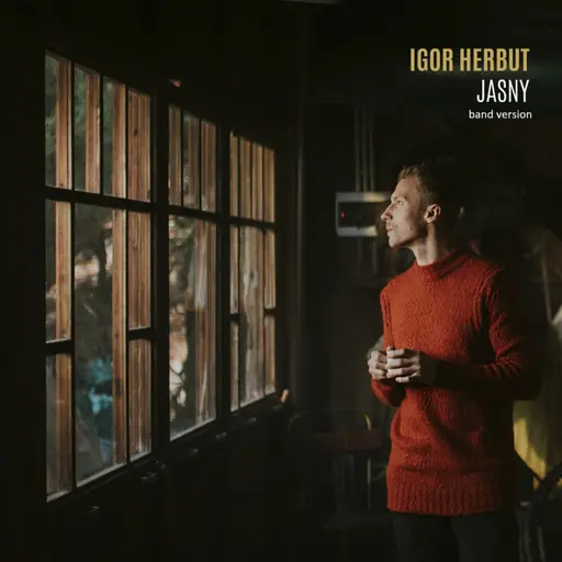Jasny (Band Version) • Cały album • Wszystkie utwory • Wykonawca