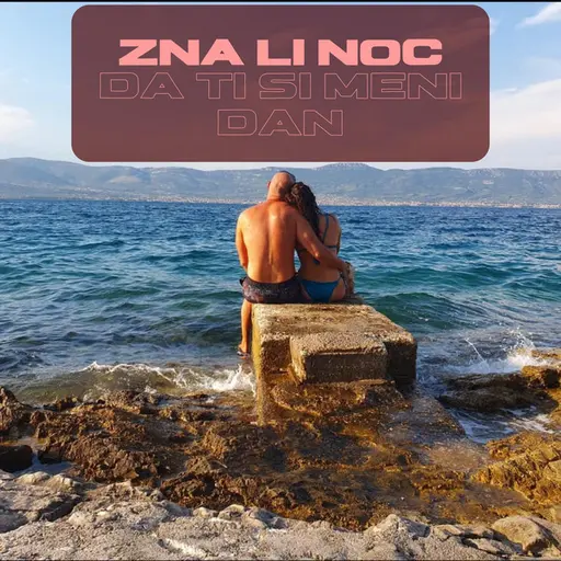 ZNA LI NOĆ DA TI SI MENI DAN • Cały album • Wszystkie utwory • Wykonawca