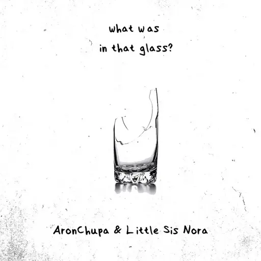 What Was in That Glass • Cały album • Wszystkie utwory • Wykonawca