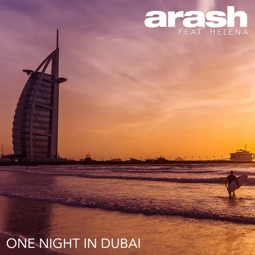 One Night in Dubai (feat. Helena) • Cały album • Wszystkie utwory • Wykonawca