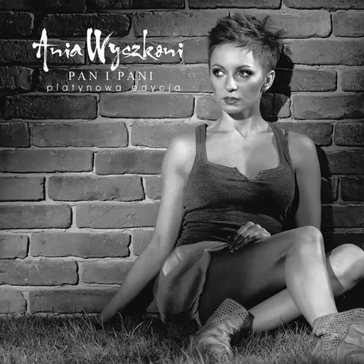 Pan i pani (Platynowa Edycja) • Cały album • Wszystkie utwory • Wykonawca