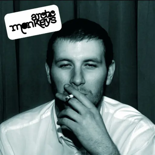 Whatever People Say I Am, That's What I'm Not • Cały album • Wszystkie utwory • Wykonawca