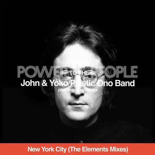 Power To The People (New York City - The Elements Mixes) • Cały album • Wszystkie utwory • Wykonawca