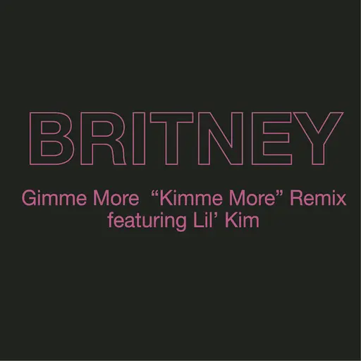 Gimme More • Cały album • Wszystkie utwory • Wykonawca