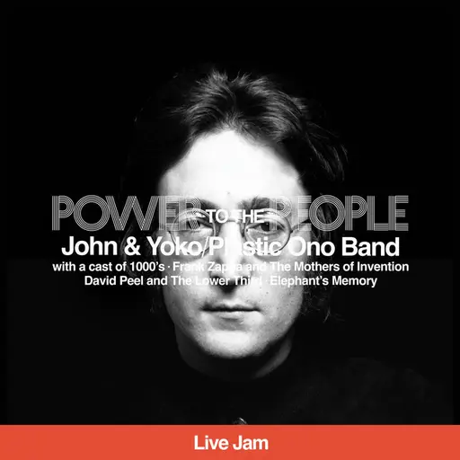 Power To The People (Live Jam) • Cały album • Wszystkie utwory • Wykonawca
