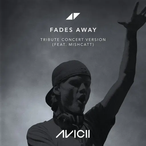 Fades Away (feat. MishCatt) [Tribute Concert Version] • Cały album • Wszystkie utwory • Wykonawca
