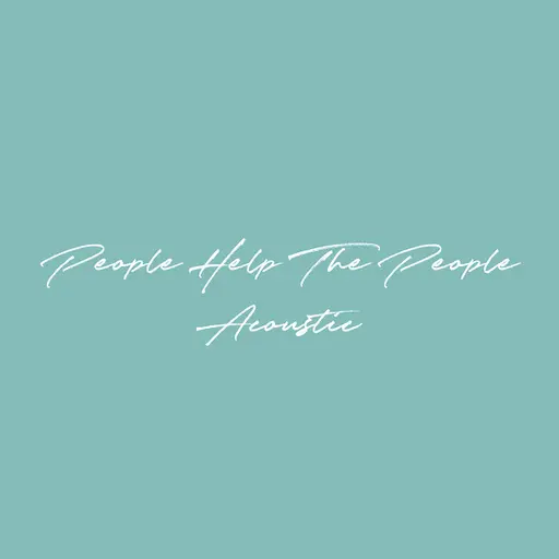 People Help the People • Cały album • Wszystkie utwory • Wykonawca