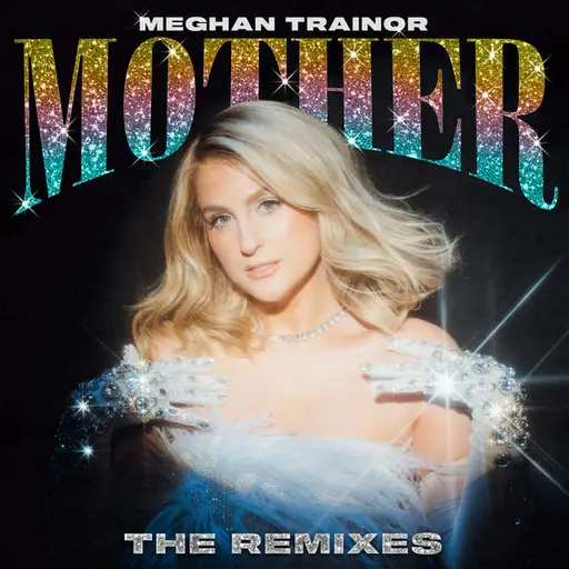 Mother (Remixes) • Cały album • Wszystkie utwory • Wykonawca