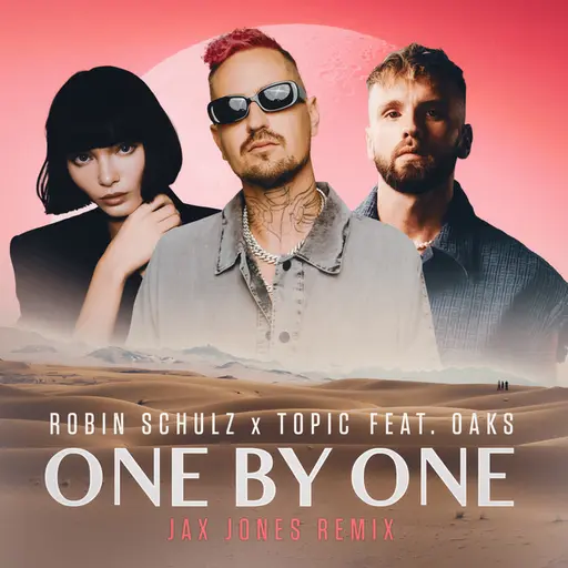 One By One (feat. Oaks) [Jax Jones Extended Remix] • Cały album • Wszystkie utwory • Wykonawca