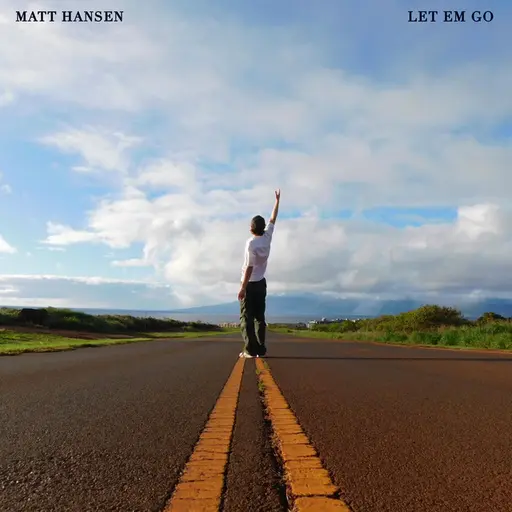 LET EM GO • Cały album • Wszystkie utwory • Wykonawca