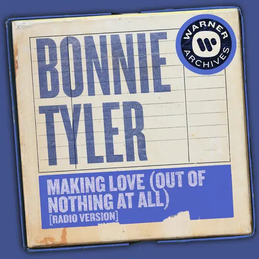 Making Love (Out of Nothing at All) [Radio Version] • Cały album • Wszystkie utwory • Wykonawca