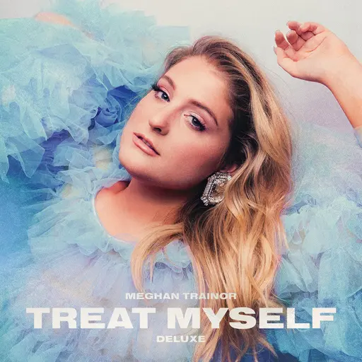TREAT MYSELF (DELUXE) • Cały album • Wszystkie utwory • Wykonawca