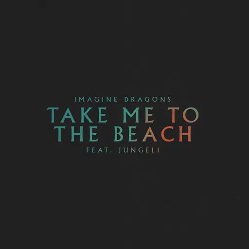 Take Me to the Beach (feat. Jungeli) • Cały album • Wszystkie utwory • Wykonawca