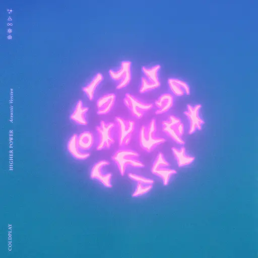 Higher Power (Acoustic Version) • Cały album • Wszystkie utwory • Wykonawca