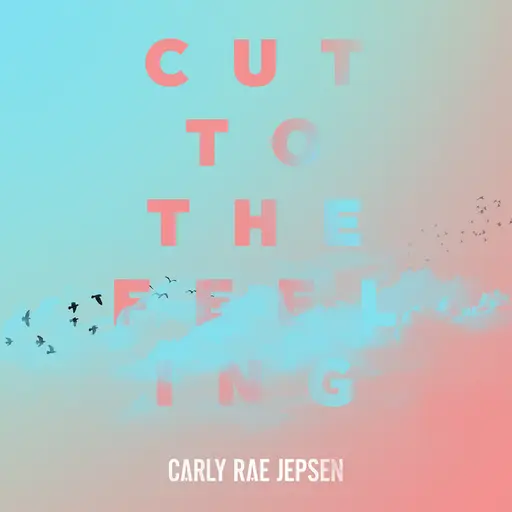 Cut To The Feeling • Cały album • Wszystkie utwory • Wykonawca