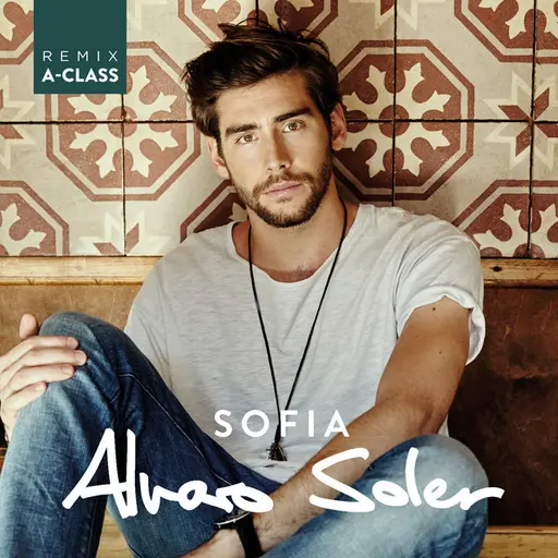 Sofia (A-Class Remix) • Cały album • Wszystkie utwory • Wykonawca
