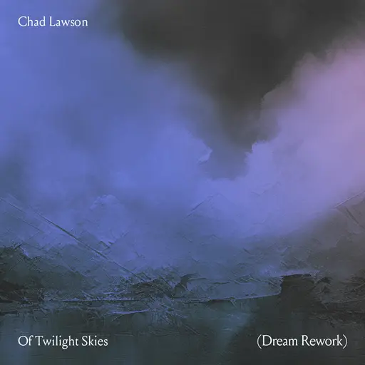 Of Twilight Skies (Dream Rework) • Cały album • Wszystkie utwory • Wykonawca