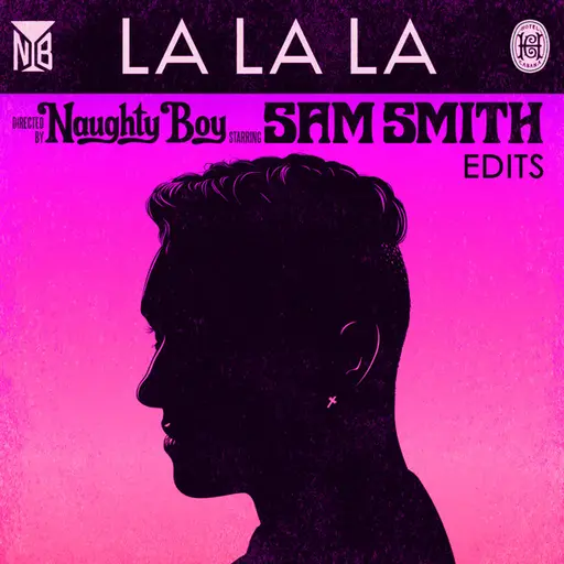 La La La (Edits) • Cały album • Wszystkie utwory • Wykonawca