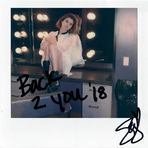 Back To You (From 13 Reasons Why – Season 2 Soundtrack) • Cały album • Wszystkie utwory • Wykonawca