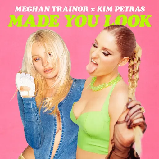 Made You Look (feat. Kim Petras) • Cały album • Wszystkie utwory • Wykonawca