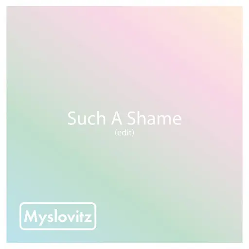 Such a Shame (Edit) • Cały album • Wszystkie utwory • Wykonawca