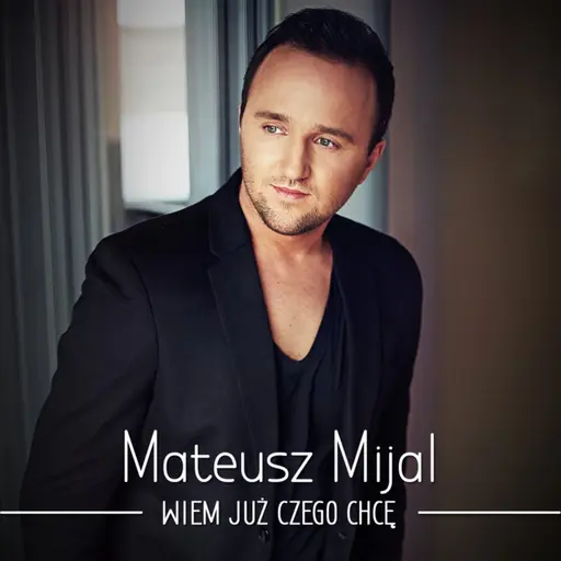 Wiem już czego chcę • Cały album • Wszystkie utwory • Wykonawca