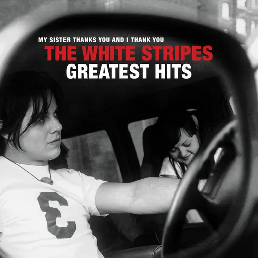 The White Stripes Greatest Hits • Cały album • Wszystkie utwory • Wykonawca