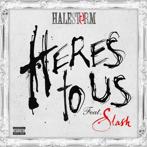 Here's to Us (feat. Slash) • Cały album • Wszystkie utwory • Wykonawca