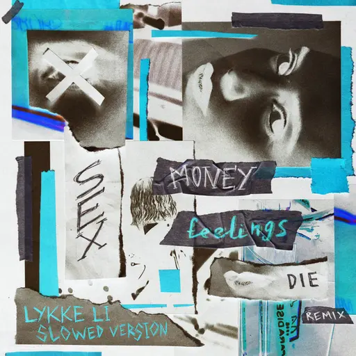 sex money feelings die (slowed version) • Cały album • Wszystkie utwory • Wykonawca