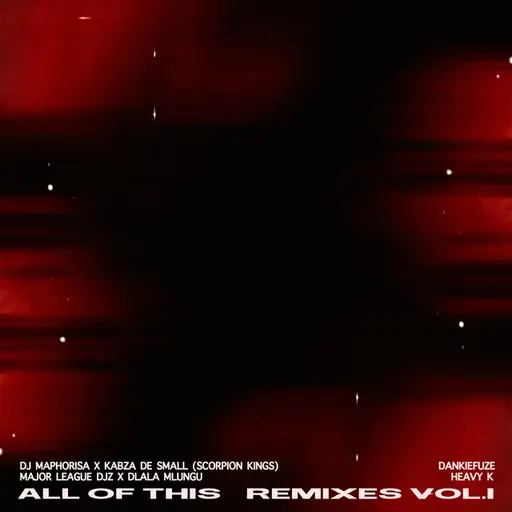 All of This Remixes, Vol. 1 • Cały album • Wszystkie utwory • Wykonawca