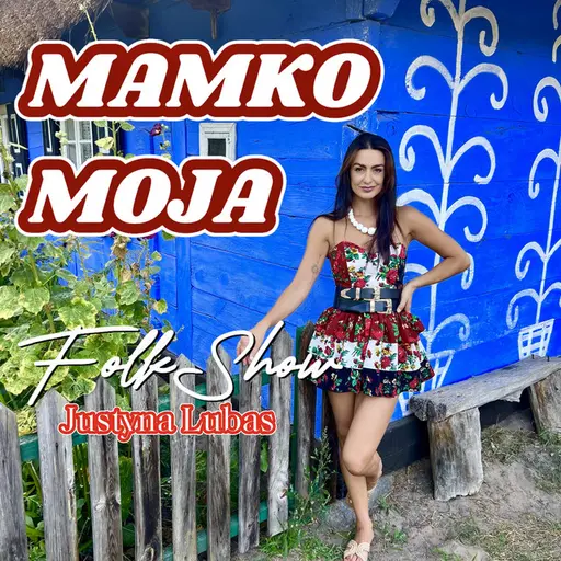 Mamko moja • Cały album • Wszystkie utwory • Wykonawca