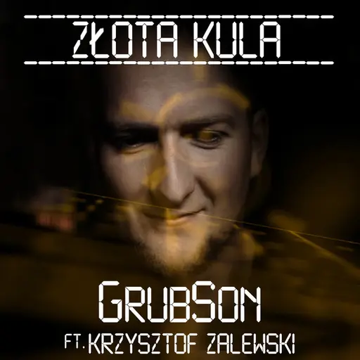 Złota Kula feat. Krzysztof Zalewski • Cały album • Wszystkie utwory • Wykonawca