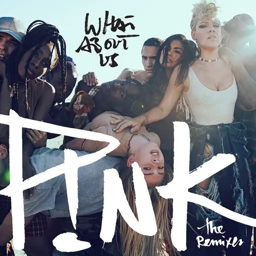 What About Us (The Remixes) • Cały album • Wszystkie utwory • Wykonawca