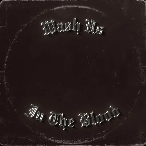 Wash Us In The Blood • Cały album • Wszystkie utwory • Wykonawca