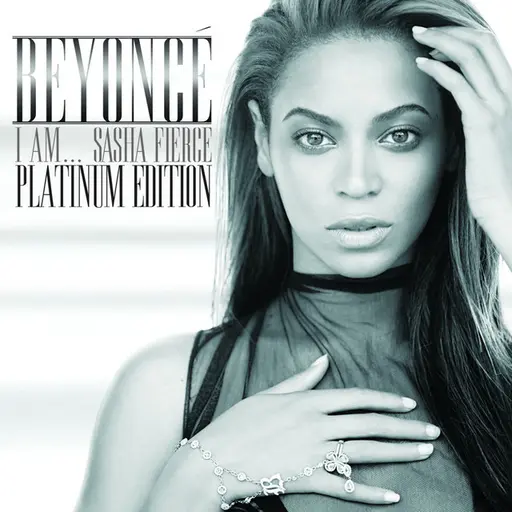 I AM...SASHA FIERCE - Platinum Edition • Cały album • Wszystkie utwory • Wykonawca