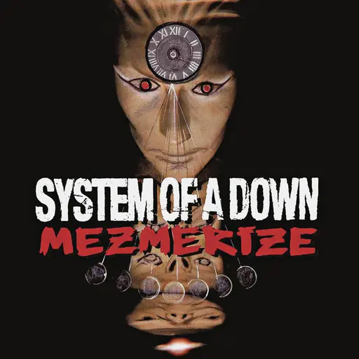 Mezmerize • Cały album • Wszystkie utwory • Wykonawca