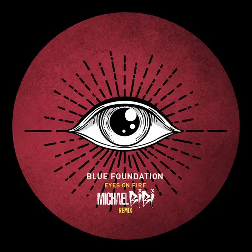 Eyes On Fire (Michael Bibi Remix) • Cały album • Wszystkie utwory • Wykonawca