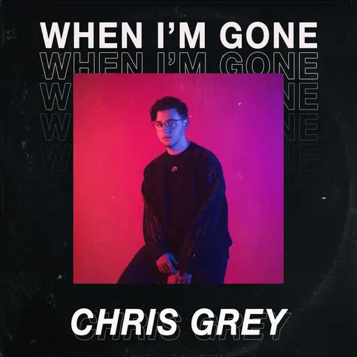 When I'm Gone • Cały album • Wszystkie utwory • Wykonawca