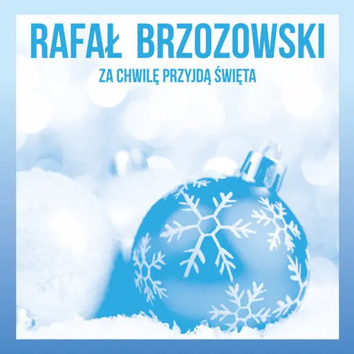 Za Chwilę Przyjdą Święta • Cały album • Wszystkie utwory • Wykonawca