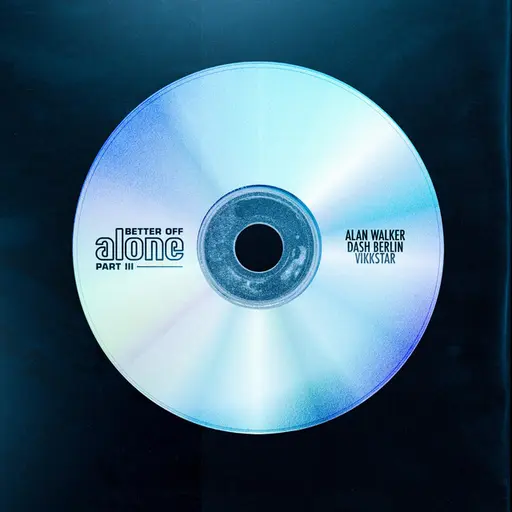 Better Off (Alone, Pt. III) • Cały album • Wszystkie utwory • Wykonawca