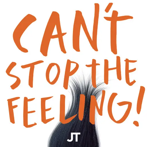 CAN'T STOP THE FEELING! (from DreamWorks Animation's "TROLLS") • Cały album • Wszystkie utwory • Wykonawca