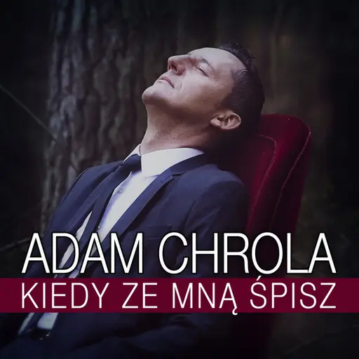 Kiedy ze Mną Śpisz • Cały album • Wszystkie utwory • Wykonawca