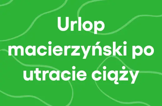 Urlop macierzyński po utracie ciąży. Czas na żałobę i regenerację.