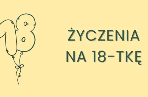 Balon w kształcie cyfry 18 i napis "Życzenia na 18-tkę". Idealne krótkie śmieszne życzenia na osiemnastkę!