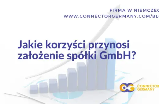 Wykres słupkowy i rosnąca strzałka symbolizują rozwój firmy. Tekst pyta o korzyści z założenia spółki GmbH.