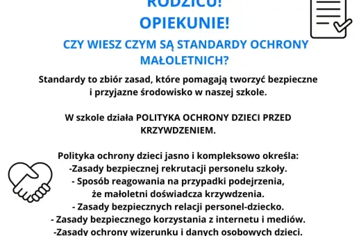 Rodzicu, opiekunie! Czy wiesz, czym są **standardy ochrony małoletnich**? To zasady tworzące bezpieczne środowisko w szkole, chroniące dzieci przed krzywdzeniem.