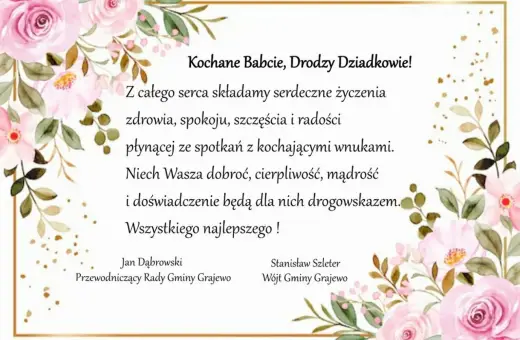 Serdeczne życzenia z okazji Dnia Babci i Dziadka, z kwiatową ramką. Niech dobroć i mądrość Wasza będą drogowskazem dla wnuków.
