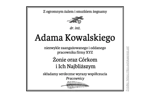 Klepsydry pogrzebowe upamiętniają dr. inż. Adama Kowalskiego, pracownika firmy XYZ. Wyrazy współczucia dla rodziny.
