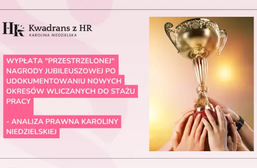 Złoty puchar w dłoniach symbolizuje nagrodę jubileuszową za 20 lat pracy. Analiza prawna Karolina Niedzielskiej.