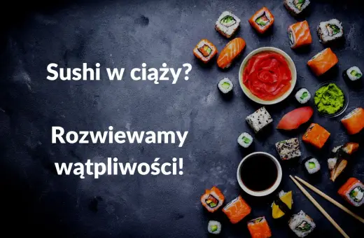 Sushi w ciąży? Rozwiewamy wątpliwości! Na zdjęciu różnorodne rolki sushi, sos sojowy, wasabi i marynowany imbir.